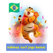 subway surf jogo baixar